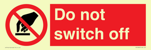 Do not switch off 